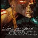 Le Dernier des Mohicans Cromwell