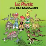 « Les Pixels » T3 (« Les Pixels et les Mini dinosaures ») par Wasterlain