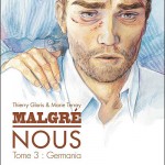 Malgré nous , T3 Germania