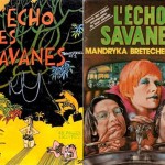 Couvertures de L’Echo des savanes 1 et 6 (avec Mandryka, Bretécher et Gotlib).