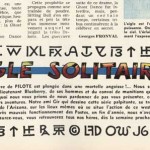 Jean Giraud étant reparti au Mexique, il ne va pas pouvoir fournir ses deux planches hebdomadaires habituelles de l'épisode L'Aigle solitaire, prévu pour . La double page de Pilote qui les accueille habituellementest remplacé par un texte, sans doute dû à Jean-Michel Charlier lui-même, prévient le lecteur de l'inconvénient, dans . A la place de la BD, Georges Fronval, sp?cialiste maison du far west, publie en urgence un article sur les rites indiens.