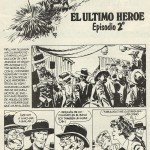 Western réalisé pour le magazine italien Il Intrepido et repris, en Espagne, dans les n°1 et 2 de Mocambo o la Aventura (en 1983), éphémère revue qui proposait aussi une reprise en noir et blanc de « Dan Lacombe ».