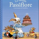 La Famille Passiflore » T1 (« L’Anniversaire de Dentdelion ») par Loïc Jouannigot