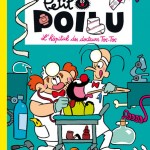 « Petit Poilu » T11 (« L’Hôpital des docteurs Toc-Toc ») par Pierre Bailly et Céline Fraipont
