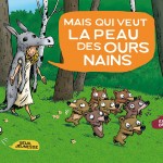 Mais-qui-veut-la-peau-des-ours-nains