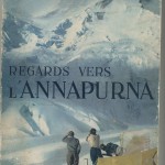 Regards vers l'Annapurna (M. Herzog, éd. Arthaud 1951)