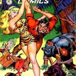 « Tiger Girl » de Matt Baker apparut dans Fight Comics n°32, avec son héroïne au slip en peau de… tigre, bien sûr ! Comme quoi, c'est souvent les sous-vêtements qui font la différence chez ces héroïnes…