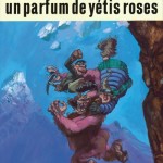 Un parfum de yétis roses