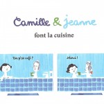 Camille & Jeanne s'entendent bien première planche