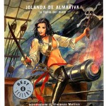 Réédition en album de quelques aventures de Jolanda de Almavida, en Italie.