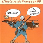 L'Histoire de France en BD tome 4 1914 1918 La Grande guerre