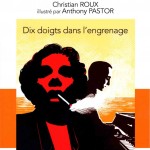 Dix doigts dans l'engrenage