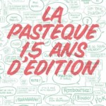 La Pastèque 15 ans d’édition