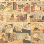 « Jacques Beaunez policier » (« Needlenose Noonan », créé vers 1934) est publié dans le Journal de Mickey du n° 1 au n° ? du ?193 ?.