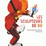 Les Sculpteurs de BD