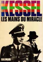 "Les Mains du miracle" par J. Kessel (Gallimard, 1960)