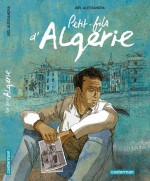 "Petit-fils d'Algérie", à paraitre en 2015 chez Casterman...