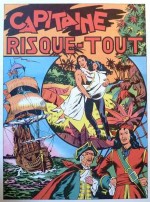 « Capitaine Risque-tout » a été repris en album aux éditions mondiales en 1953 et aux éditions du Taupinambour en 2011.