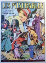 « Les Misérables » de René Giffey ont été repris en trois albums aux éditions Mondiales en 1952, réédités en 1979 chez Transit.