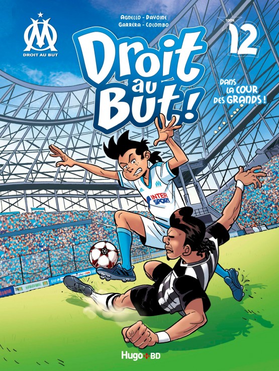 Livre OM Droit au but : Le foot au sommet Tome 15