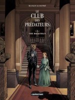 Le Club des prédateurs T1 : Le Bogeyman par Steven Dupré et Valérie Mangin (Casterman 2016) : couverture et planche 1