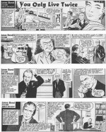 "On ne vit que deux fois" sera la dernière aventure adaptée par Gammidge et McLusky pour le Daily Express, à partir du 17 mai 1965.