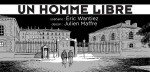 Case titre d'Un Homme libre par Julien Maffre