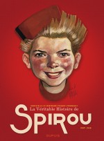 Tomes 1 et 2 de la "Véritable Histoire de Spirou"