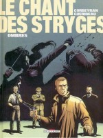 Les débuts de la série : couverture pour le tome 1 (Ombres) en 1997 et original encré pour la couverture du tome 2 (Pièges) en 1998