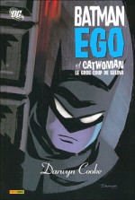 « Batman : Ego » (en France chez Panini, 2008).