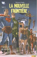 « La Nouvelle Frontière » (3 tomes chez Panini, 2005-2006).