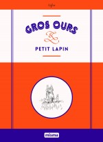 Couverture Gros Ours et Petit Lapin