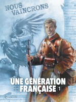 Une-Generation-Franc╠ºaise-T01