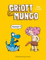 griott & mungo