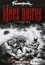 idees-noires-de-franquin-tirage-limite-edition-2017