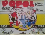 « Popol le joyeux pompier » a aussi été publié dans un album de la collection Copyright des éditions Futuropolis, en 1987.