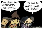 Y'a pas de loups dans la région