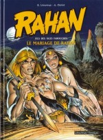 Le Mariage de Rahan (éd. Lécureux, décembre 2004). Les couleurs sont toujours apposées par Chantal Chéret.