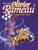 Olivier Rameau : Le Château des 4 lunes