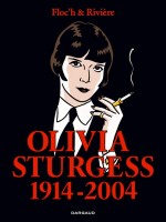 Couverture et extrait d'"Olivia Sturgess 1914-2004" (Dargaud 2005)