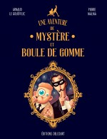 MYSTERE ET BOULE DE GOMME  couverture