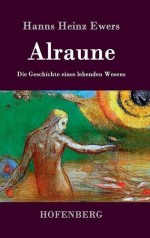 Alraune, roman de H.H. Ewers