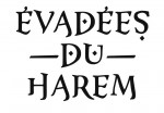 Evadées du harem titre