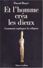 Couvertures de la 1ère édition (Robert Laffont, 2001) et de l'édition poche (Folios essais n° 414, 2003) de l'essai de Pascal Boyer.