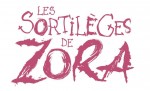 Les Sortilèges de Zora titre