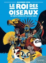 Le Roi des oiseaux