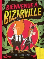 couverture bienvenue a bizarville