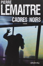 Au bout du bureau ! (Couverture pour le roman « Cadres noirs » ; Calmann-Lévy - 2010).