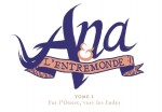 Ana & l'entremonde titre