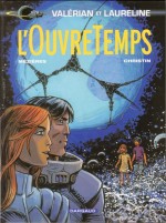 D'un temps à l'autre : couverture et première planche de « Valérian T21 : L'OuvreTemps » (Dargaud, 2010).